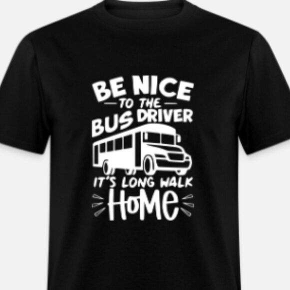Be Nice to The Bus Driver - Picture 1 of 1